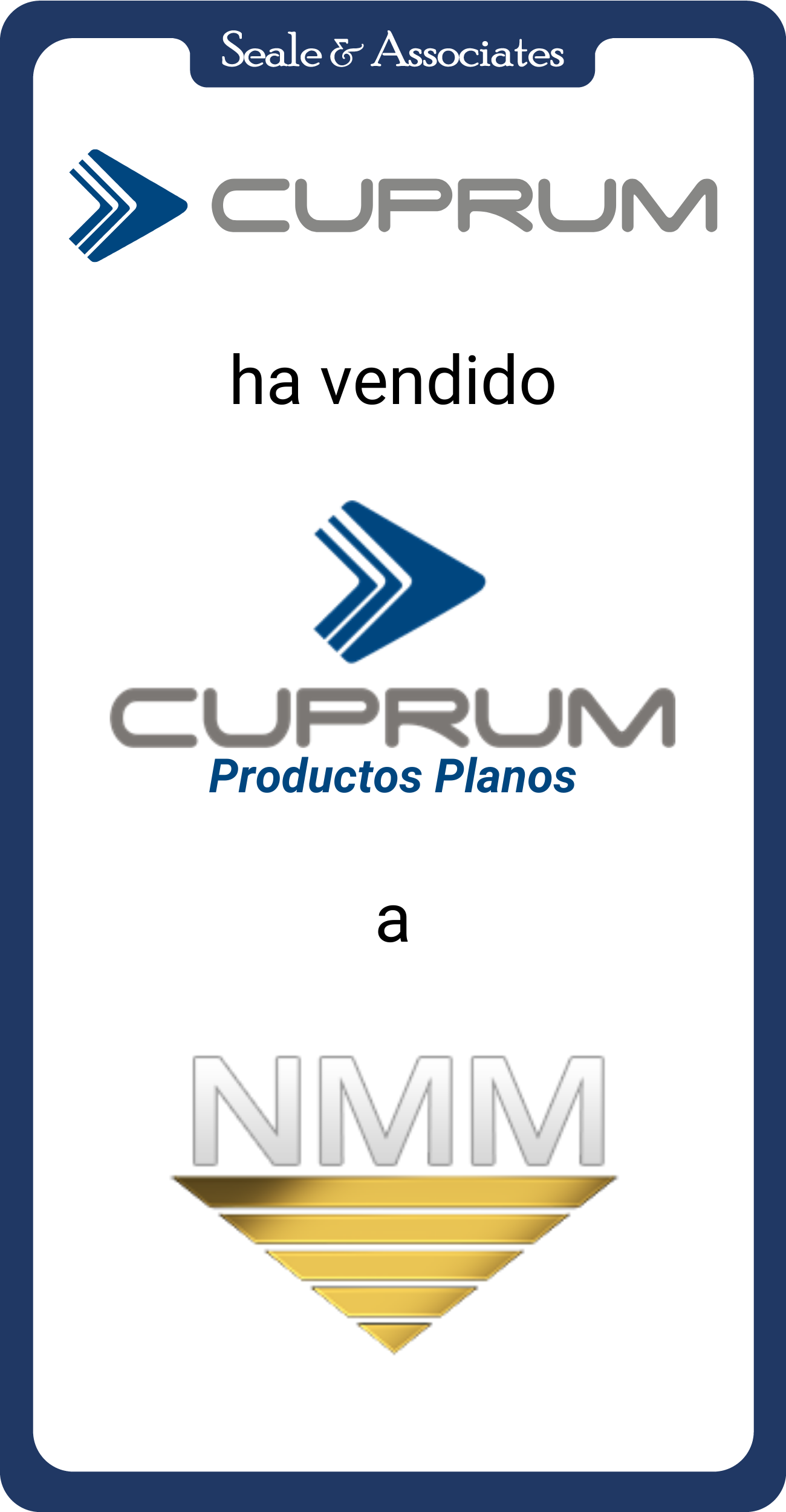 Grupo Cuprum ha vendido Productos Planos a NMM