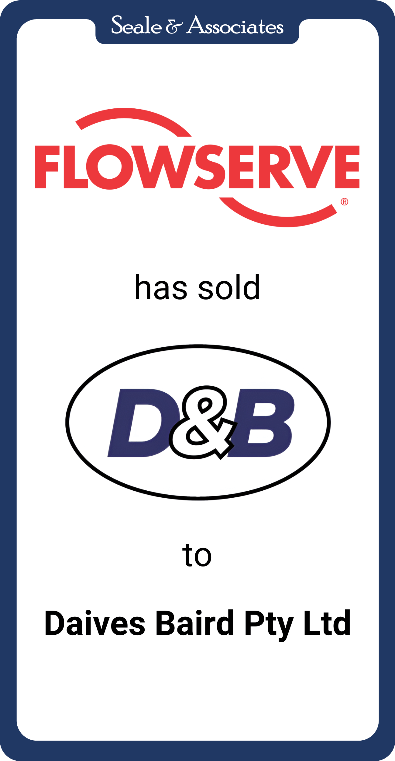 Flowserve has sold Davies & Baird to Davies Baird Pty Ltd