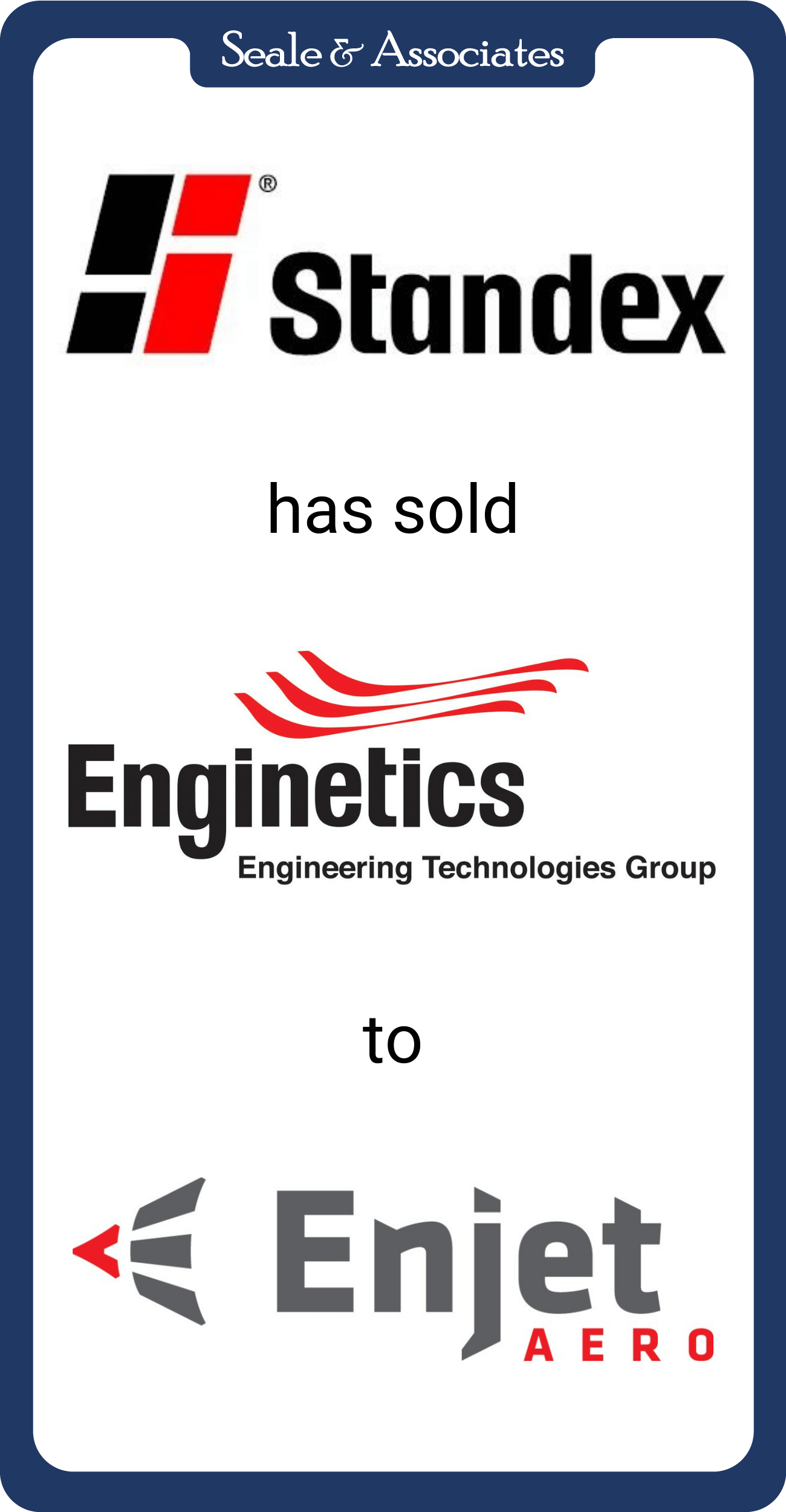 Standex has sold Enginetics to Enjet Aero