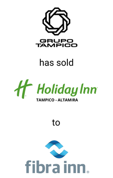 Seale advised Holiday Inn on the divestiture of their Tampico location to Fibra Inn