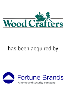 Seale advised Wood Crafters on the divestiture of its business to Fortune Brands