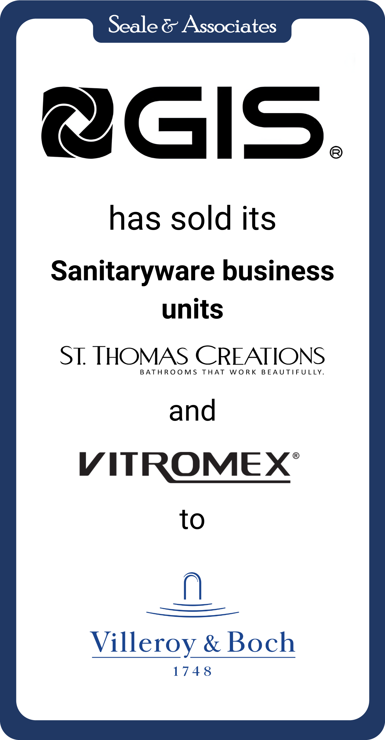 GIS has sold St. Thomas Creations and Vitromex to Villeroy & Boch